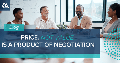 Price, Not Value, Is a Product of Negotiation